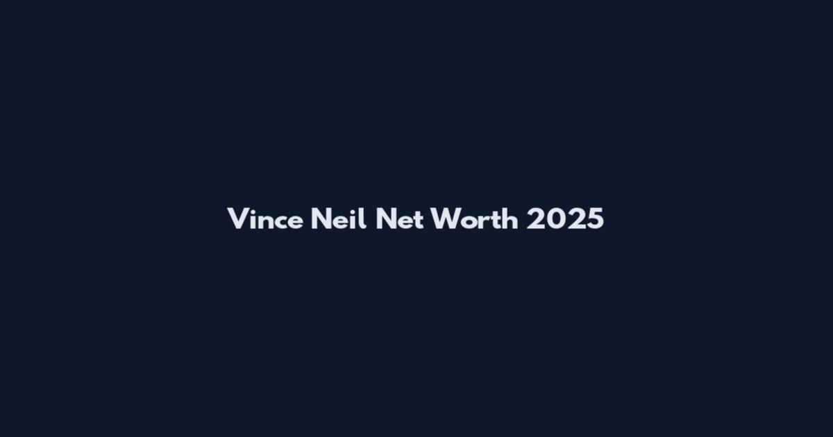 Vince Neil Net Worth 2025