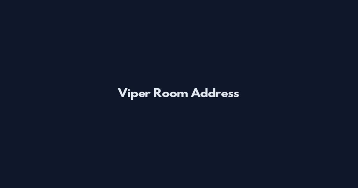 Viper Room Address