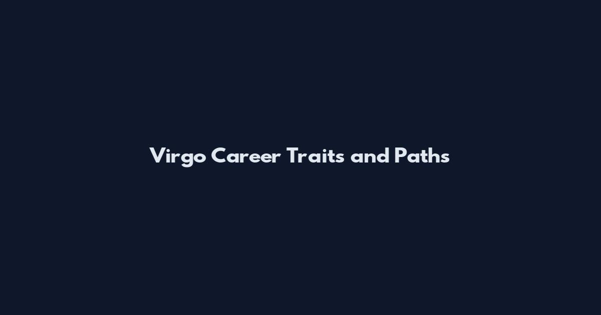 Virgo Career Traits and Paths
