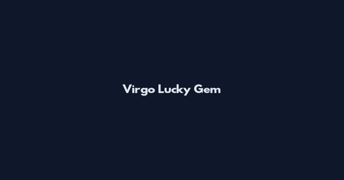 Virgo Lucky Gem