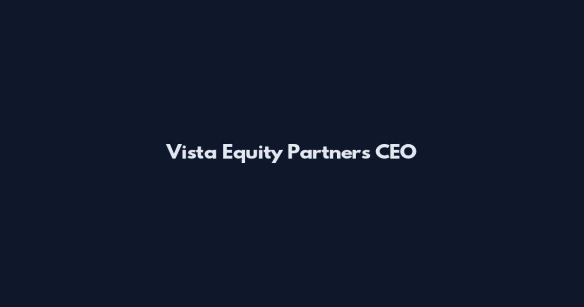 Vista Equity Partners CEO