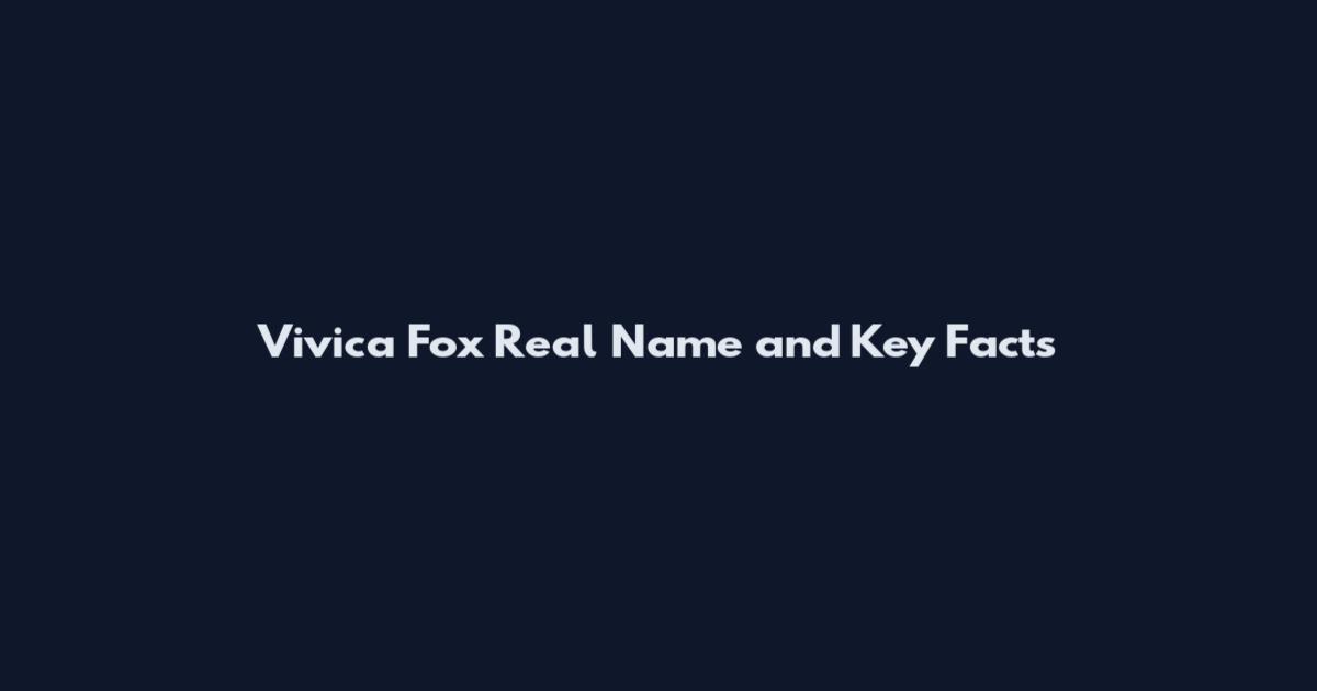 Vivica Fox Real Name and Key Facts