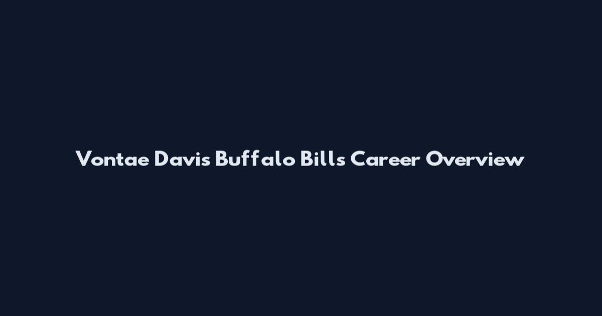 Vontae Davis Buffalo Bills Career Overview