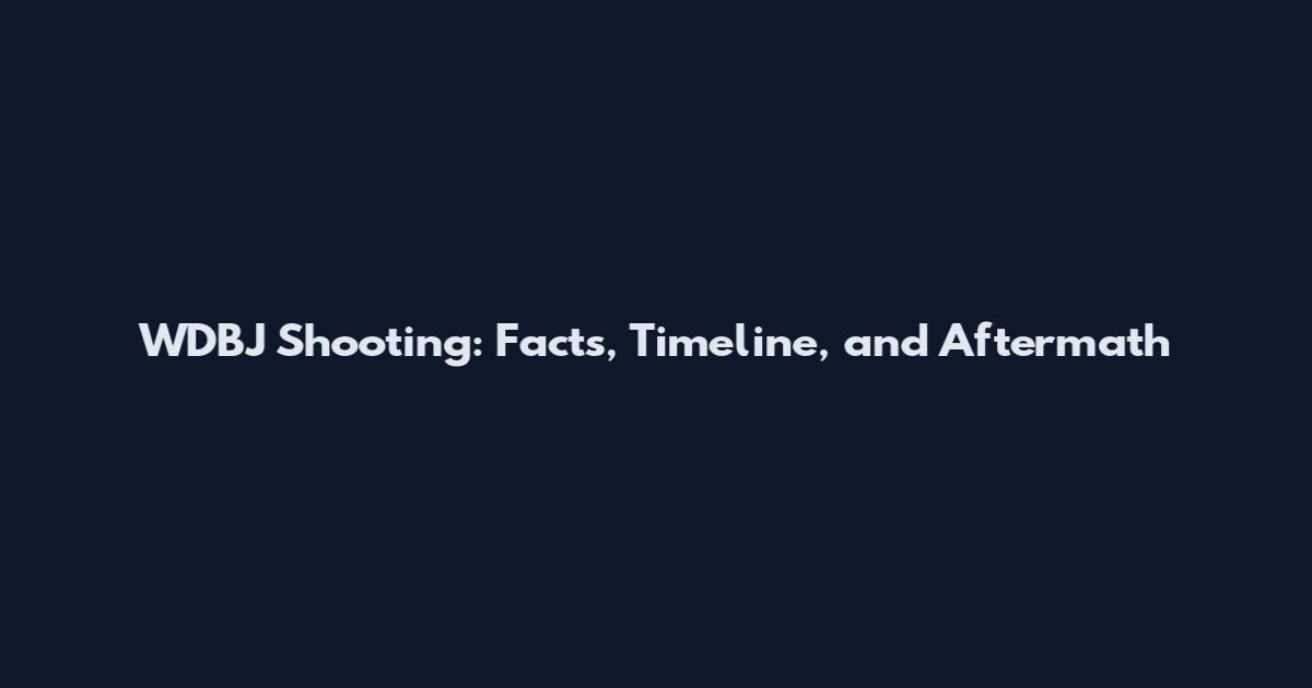 WDBJ Shooting: Facts, Timeline, and Aftermath
