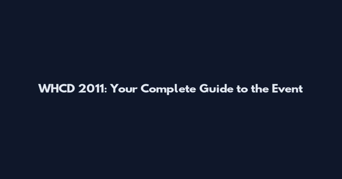 WHCD 2011: Your Complete Guide to the Event