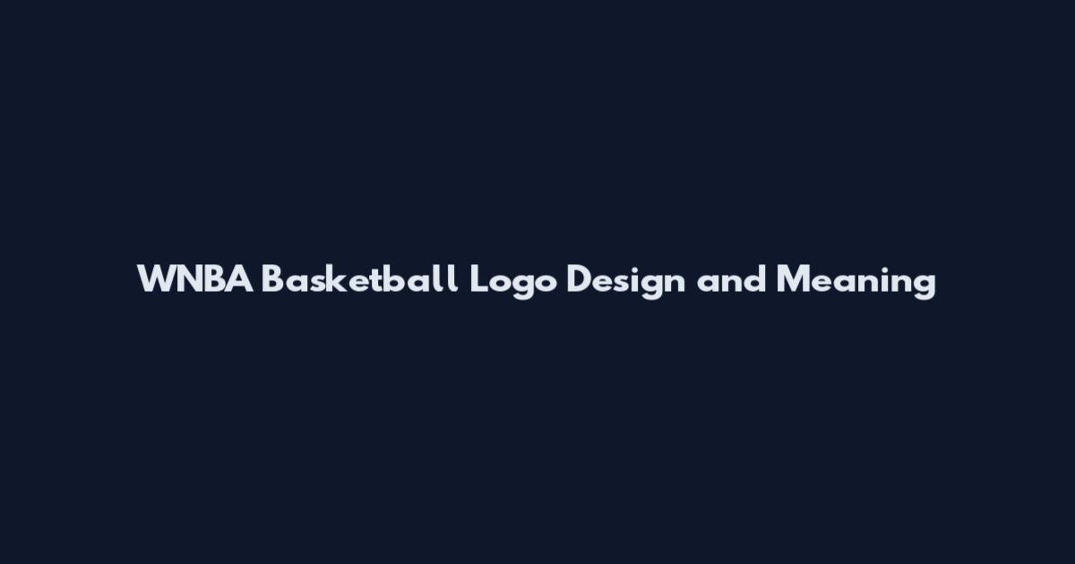 WNBA Basketball Logo Design and Meaning