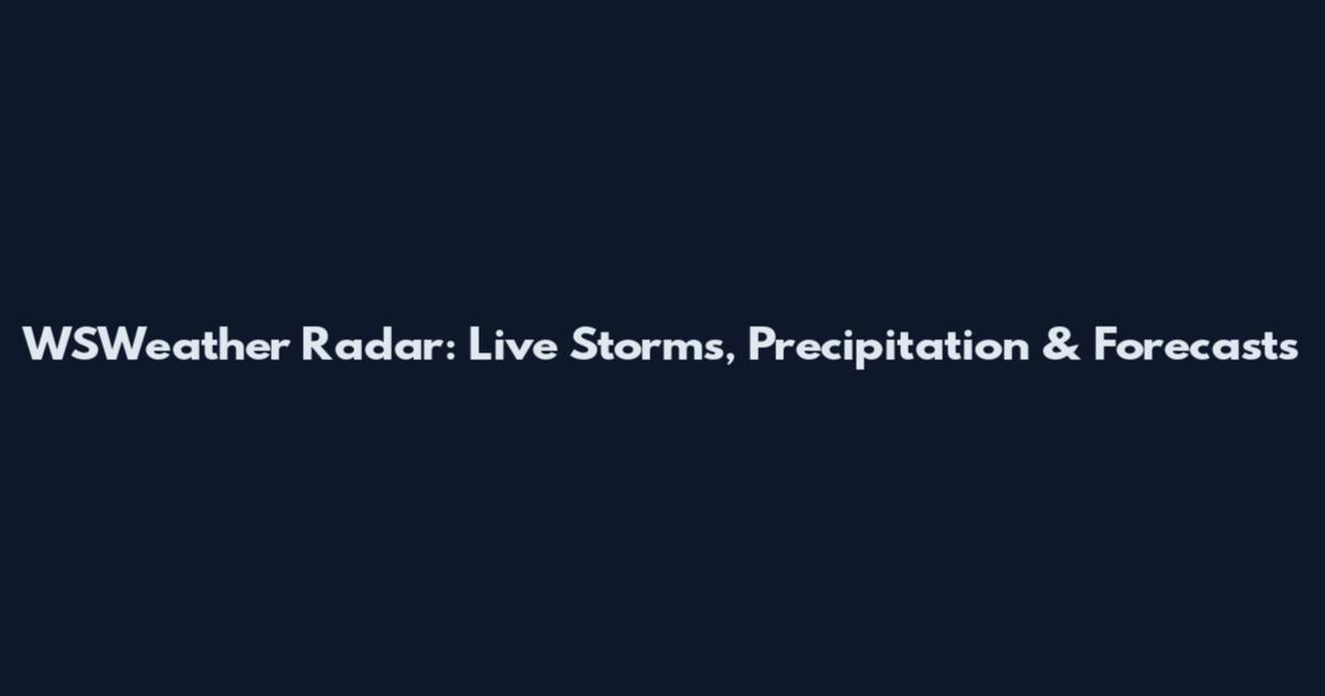 WSWeather Radar: Live Storms, Precipitation & Forecasts