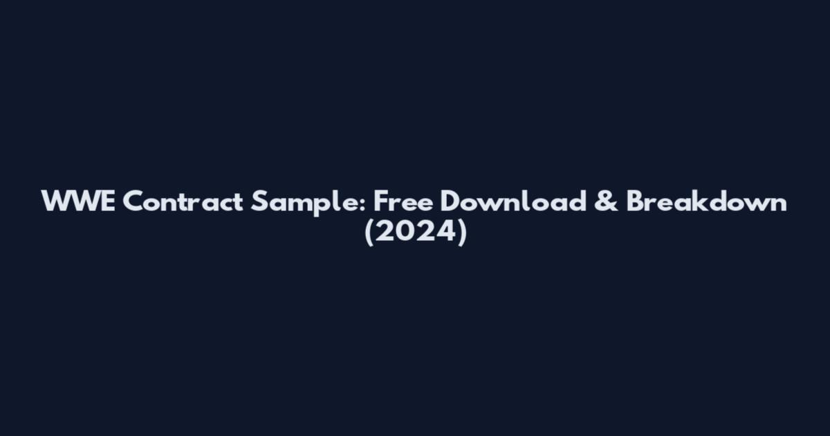 WWE Contract Sample: Free Download & Breakdown (2024)