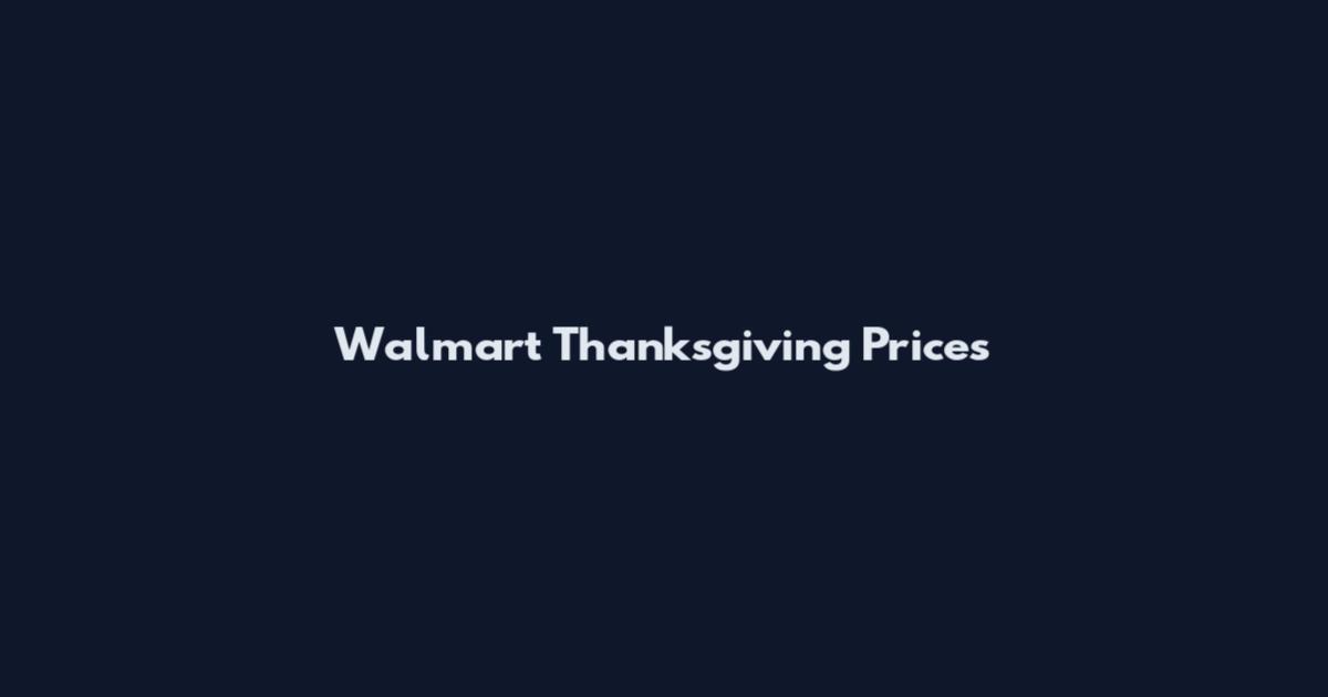 Walmart Thanksgiving Prices