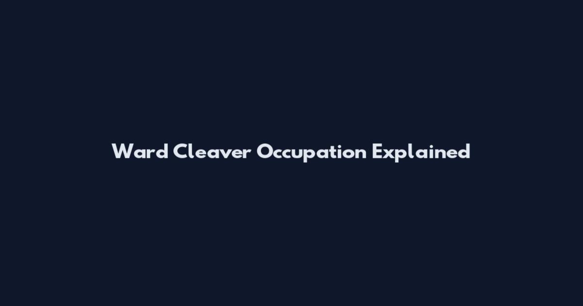 Ward Cleaver Occupation Explained