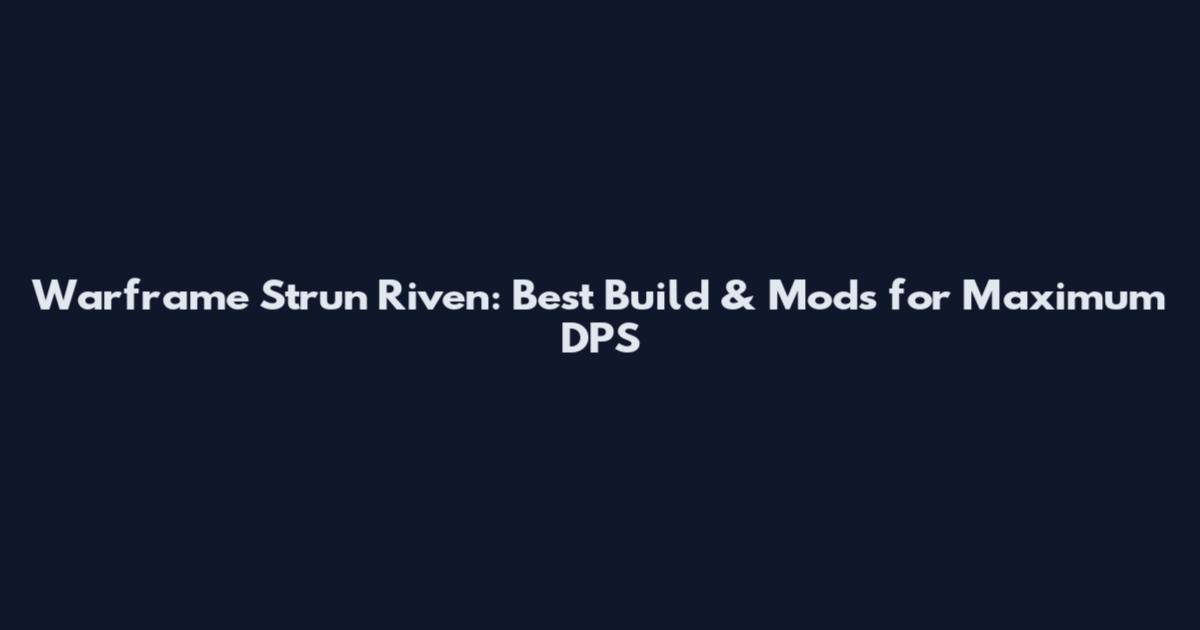 Warframe Strun Riven: Best Build & Mods for Maximum DPS