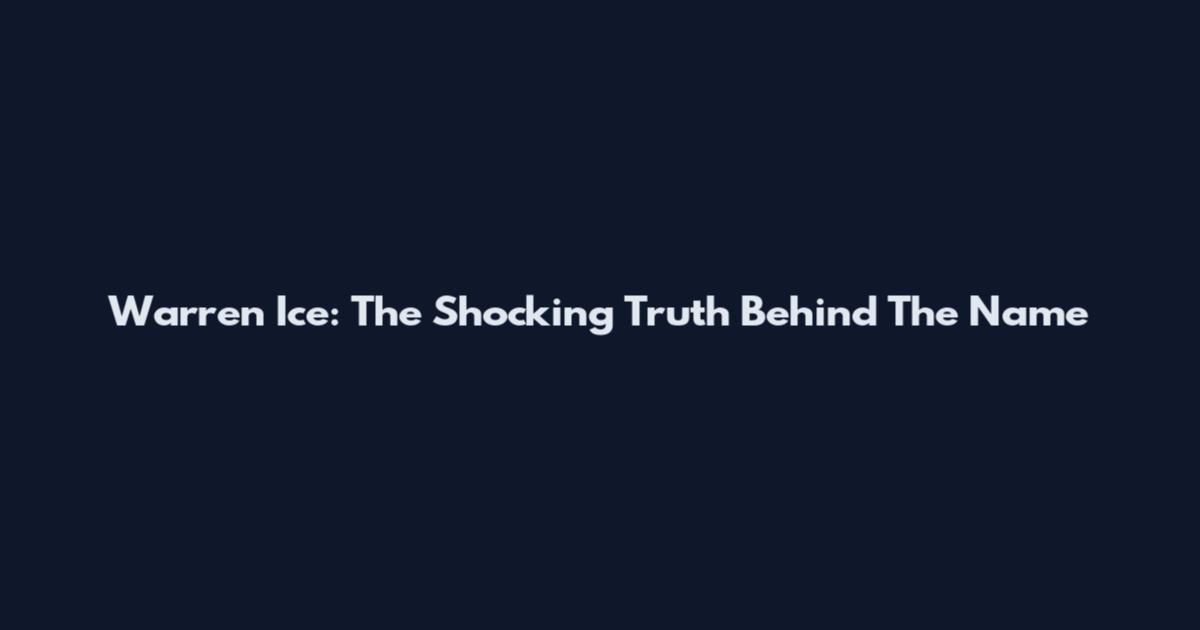 Warren Ice: The Shocking Truth Behind The Name