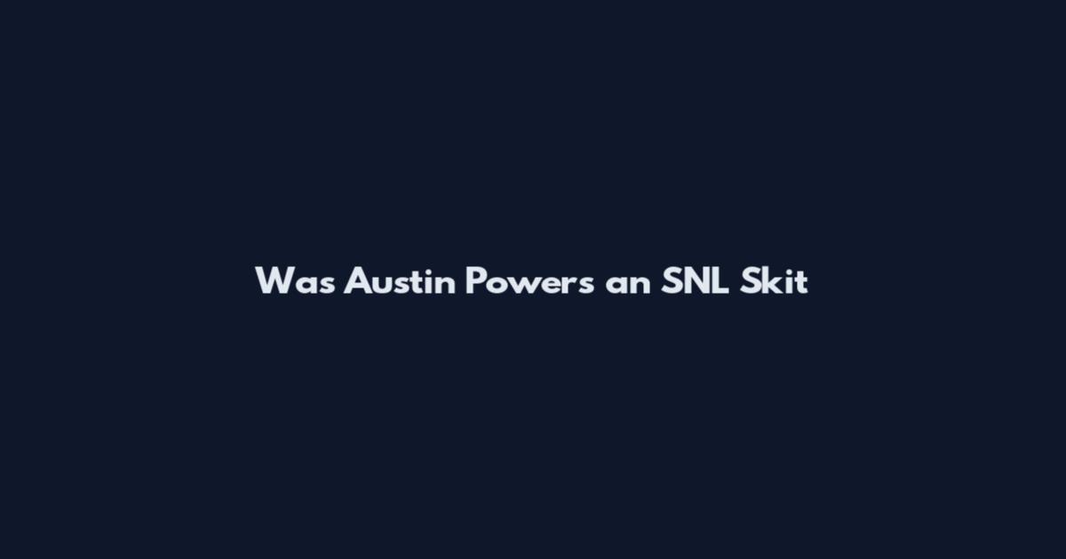 Was Austin Powers an SNL Skit