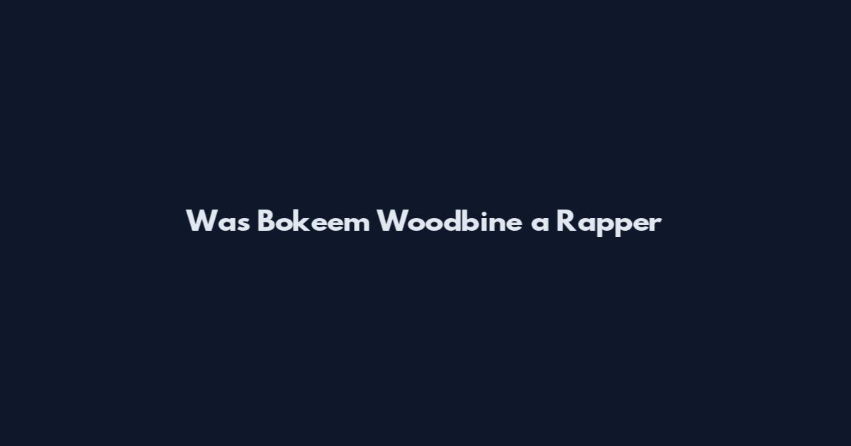 Was Bokeem Woodbine a Rapper