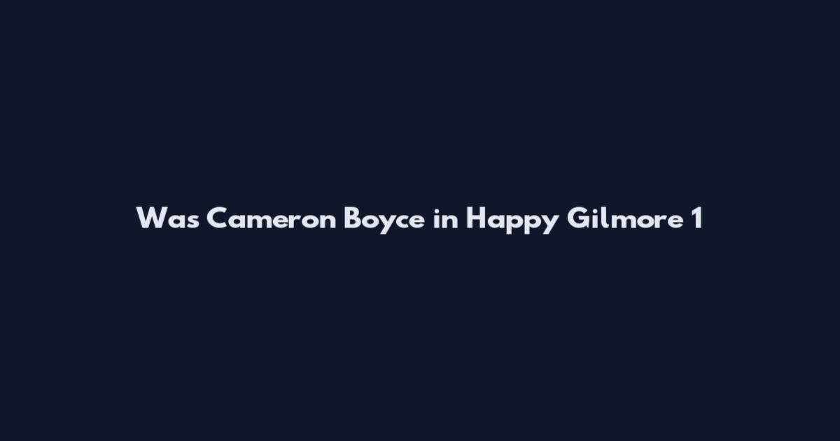 Was Cameron Boyce in Happy Gilmore 1