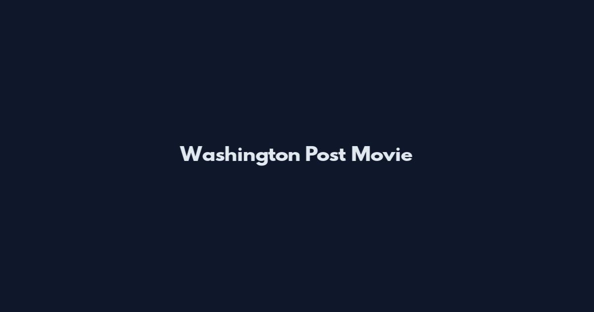 Washington Post Movie