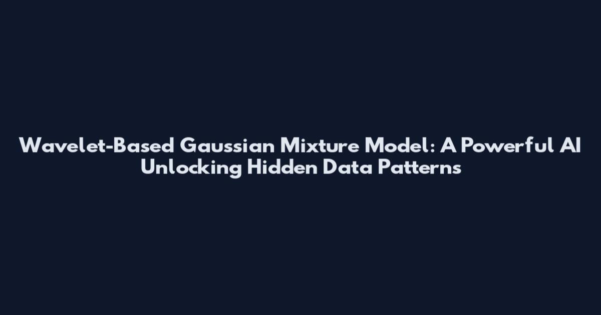 Wavelet-Based Gaussian Mixture Model: A Powerful AI Unlocking Hidden Data Patterns