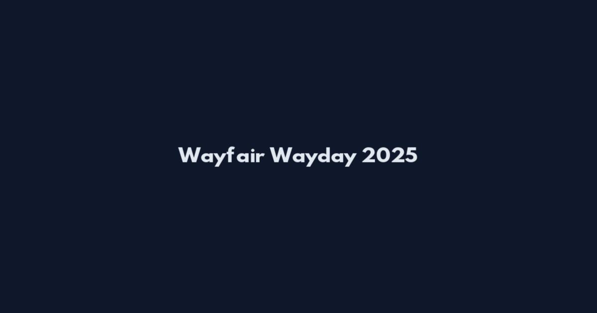 Wayfair Wayday 2025