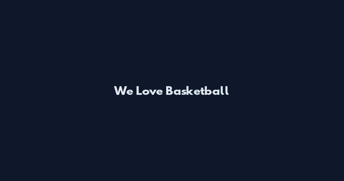 We Love Basketball