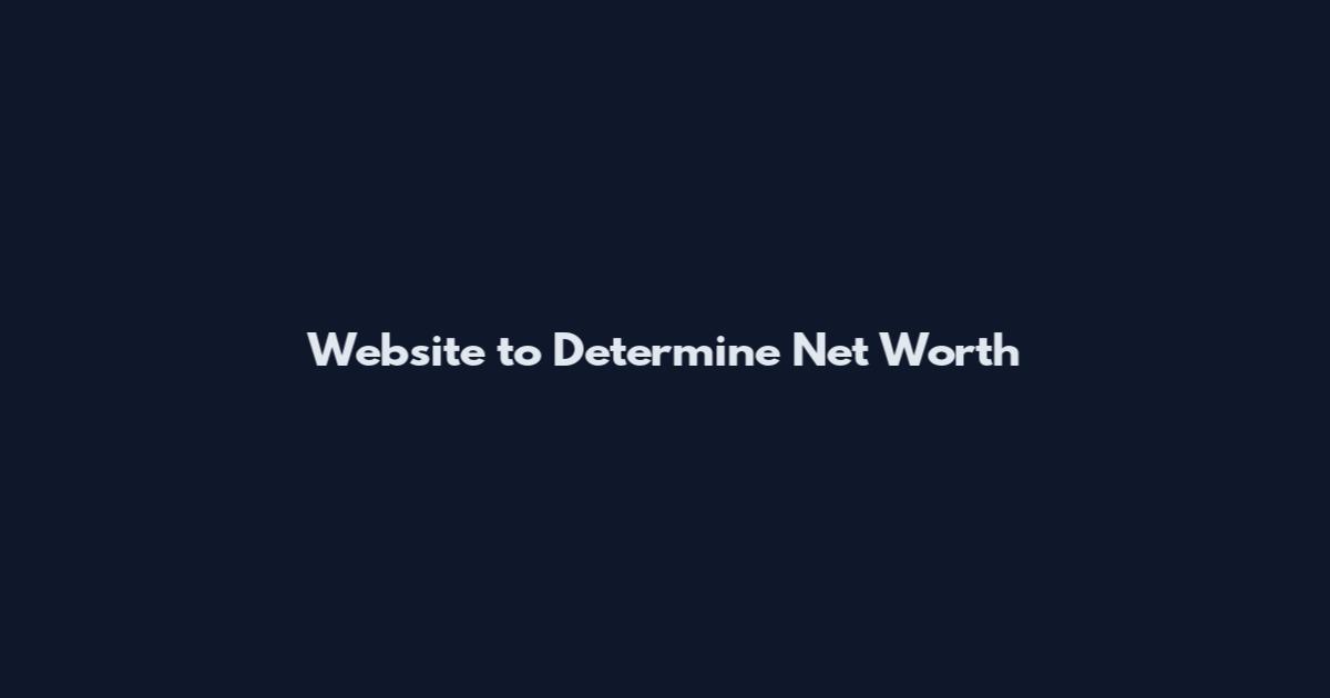 Website to Determine Net Worth
