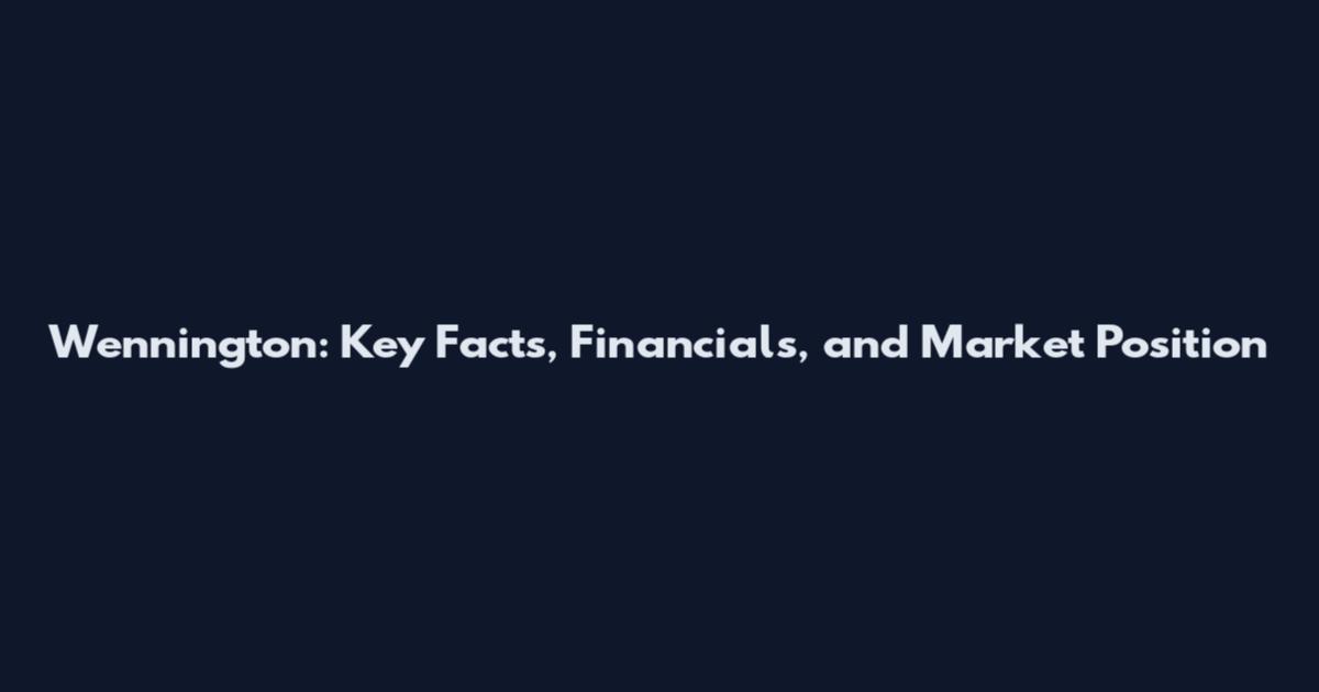 Wennington: Key Facts, Financials, and Market Position