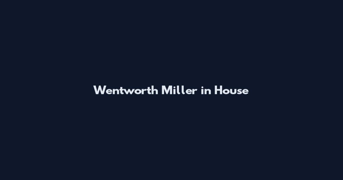 Wentworth Miller in House