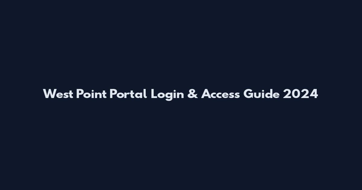 West Point Portal Login & Access Guide 2024