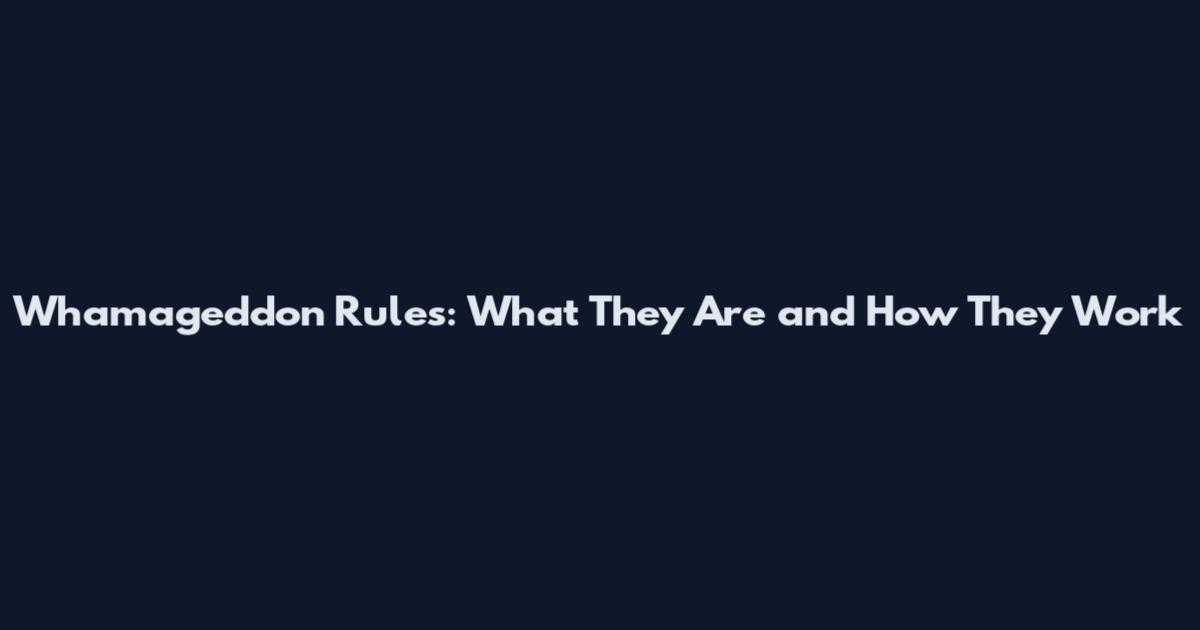 Whamageddon Rules: What They Are and How They Work