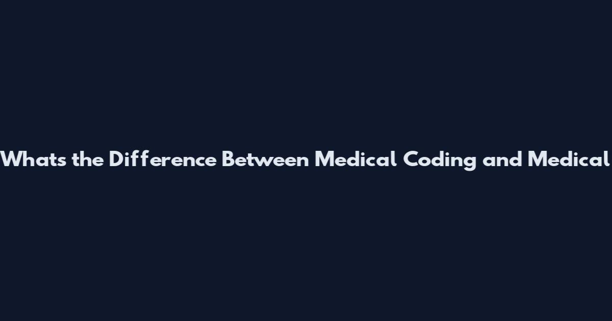 What's the Difference Between Medical Coding and Medical