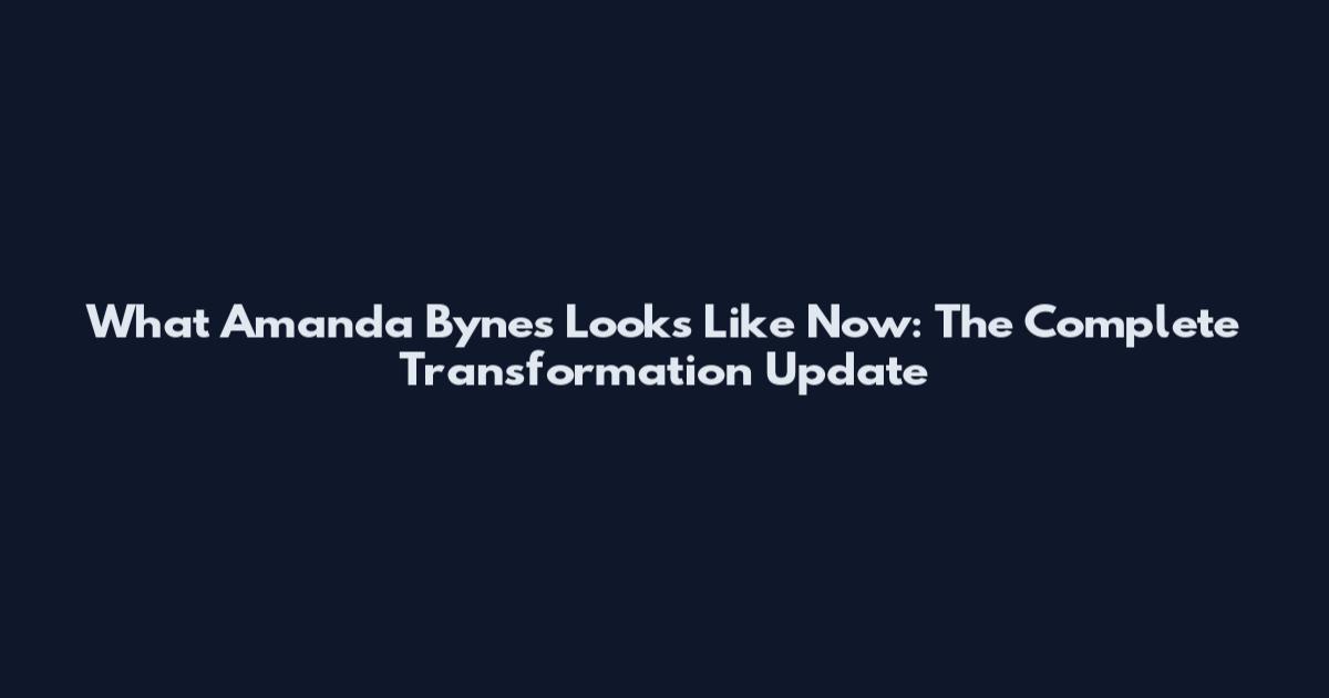 What Amanda Bynes Looks Like Now: The Complete Transformation Update