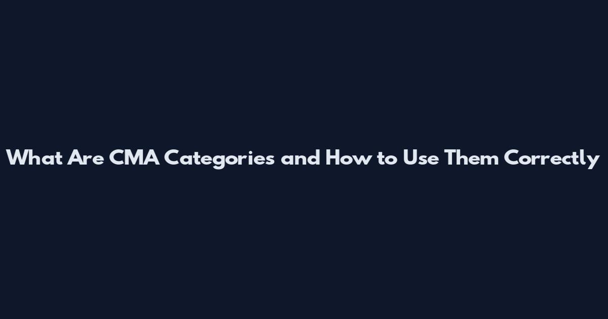 What Are CMA Categories and How to Use Them Correctly