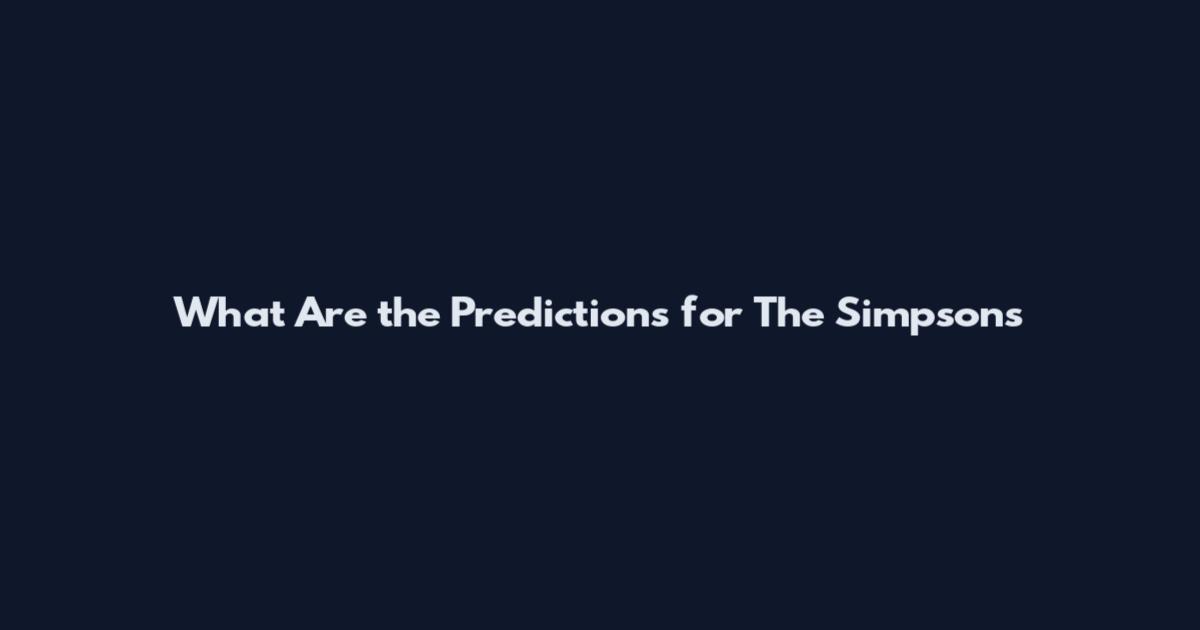 What Are the Predictions for The Simpsons