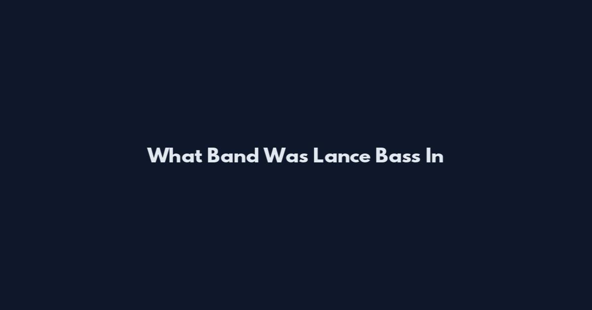 What Band Was Lance Bass In