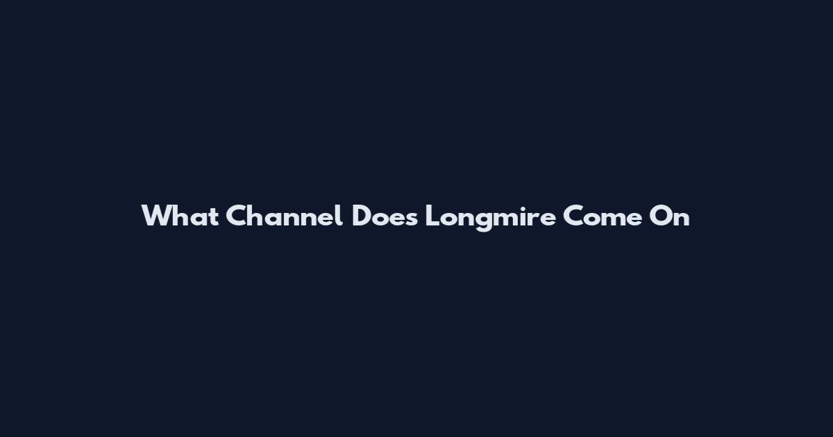 What Channel Does Longmire Come On