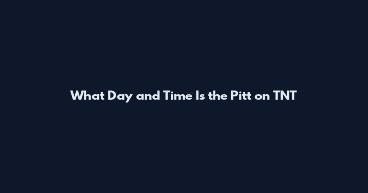 What Day and Time Is the Pitt on TNT