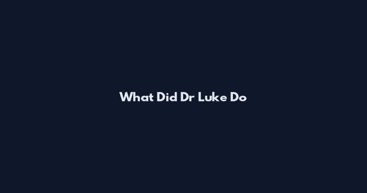 What Did Dr Luke Do