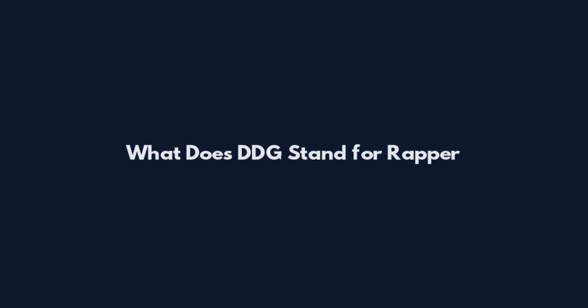 What Does DDG Stand for Rapper