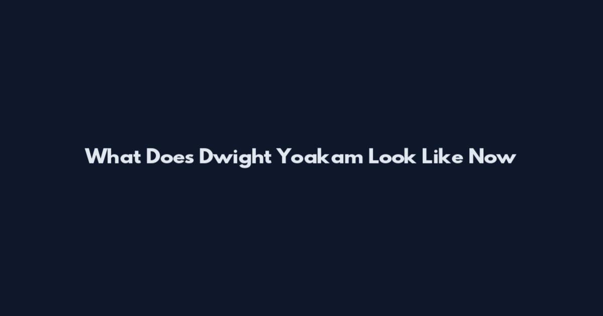 What Does Dwight Yoakam Look Like Now