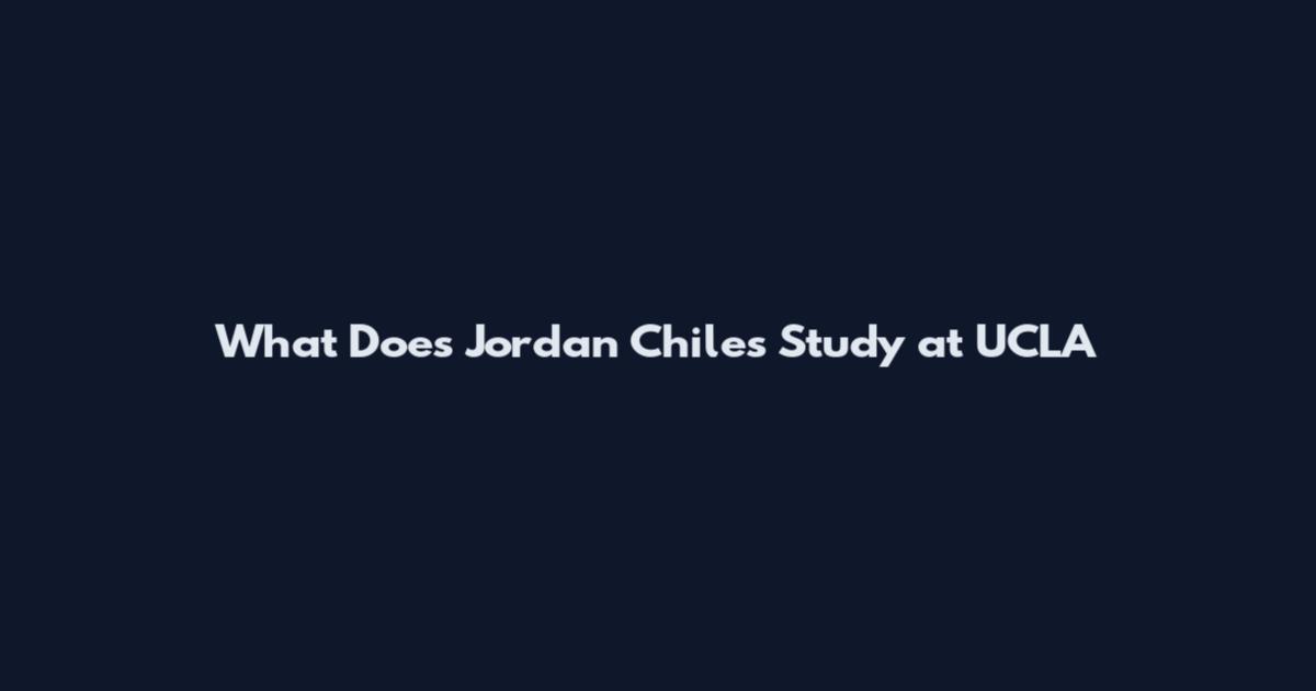 What Does Jordan Chiles Study at UCLA