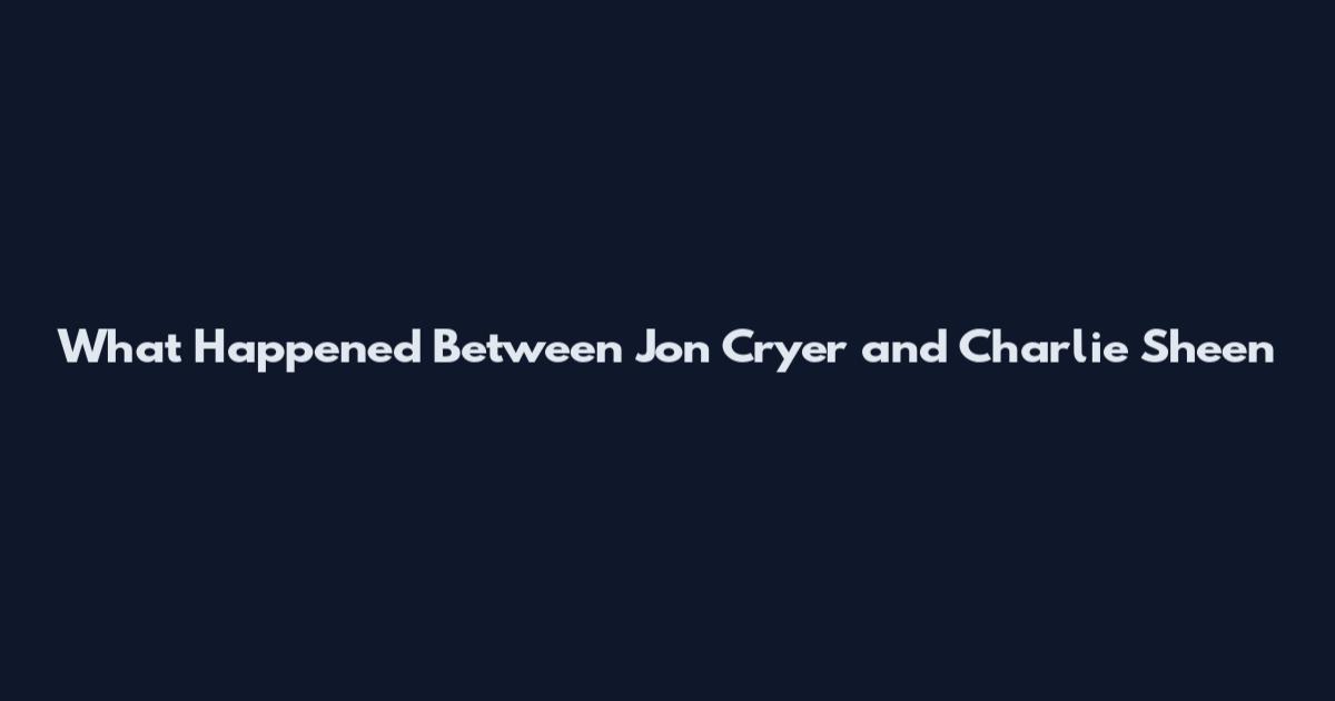 What Happened Between Jon Cryer and Charlie Sheen