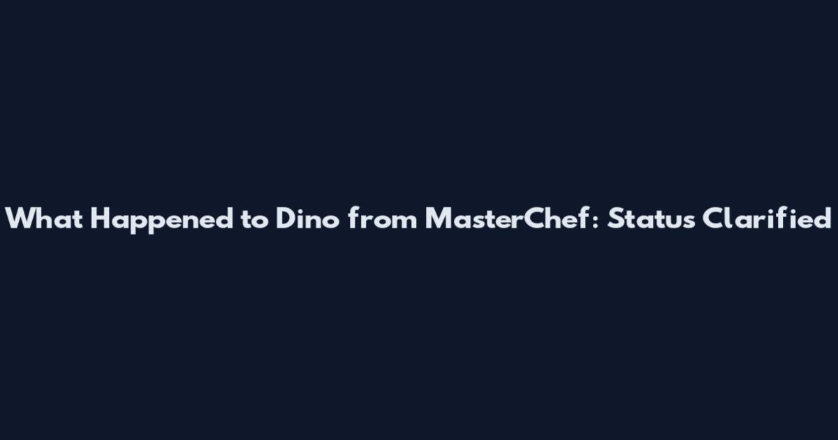 What Happened to Dino from MasterChef: Status Clarified
