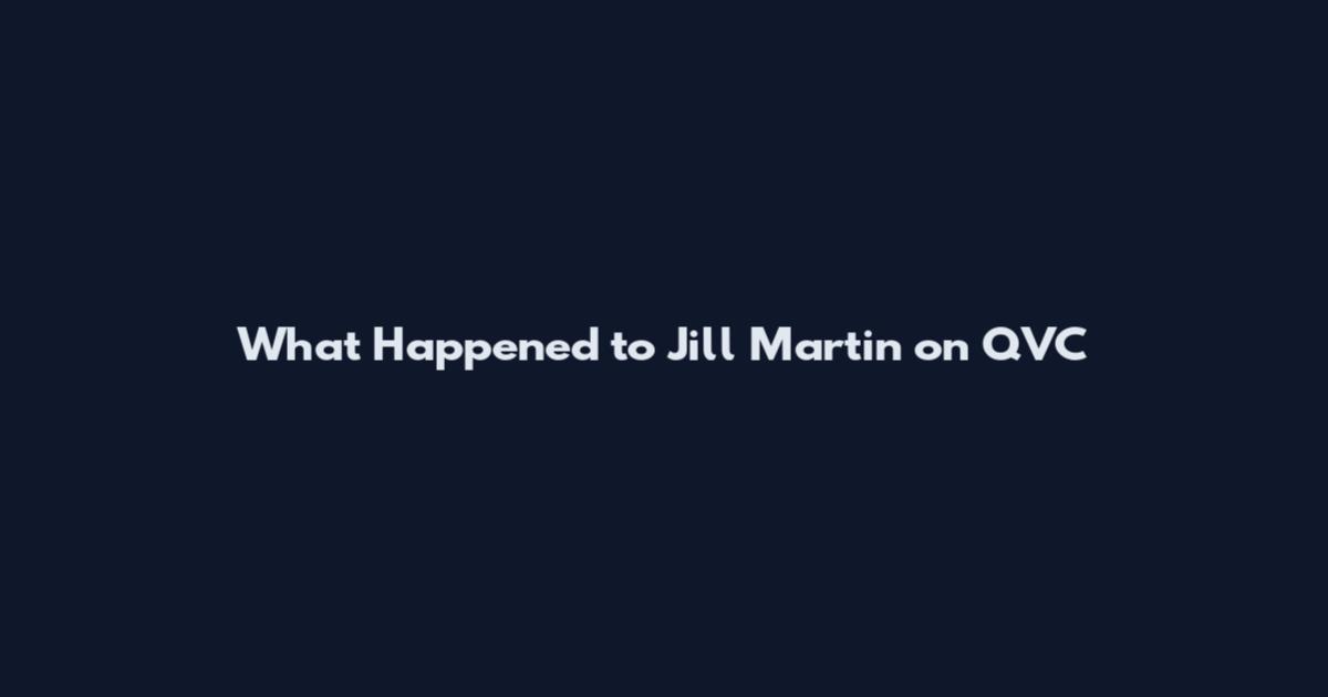 What Happened to Jill Martin on QVC