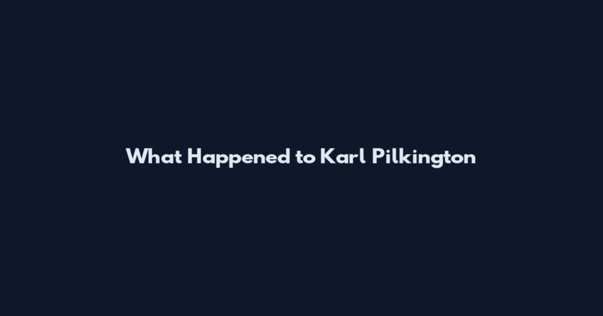 What Happened to Karl Pilkington