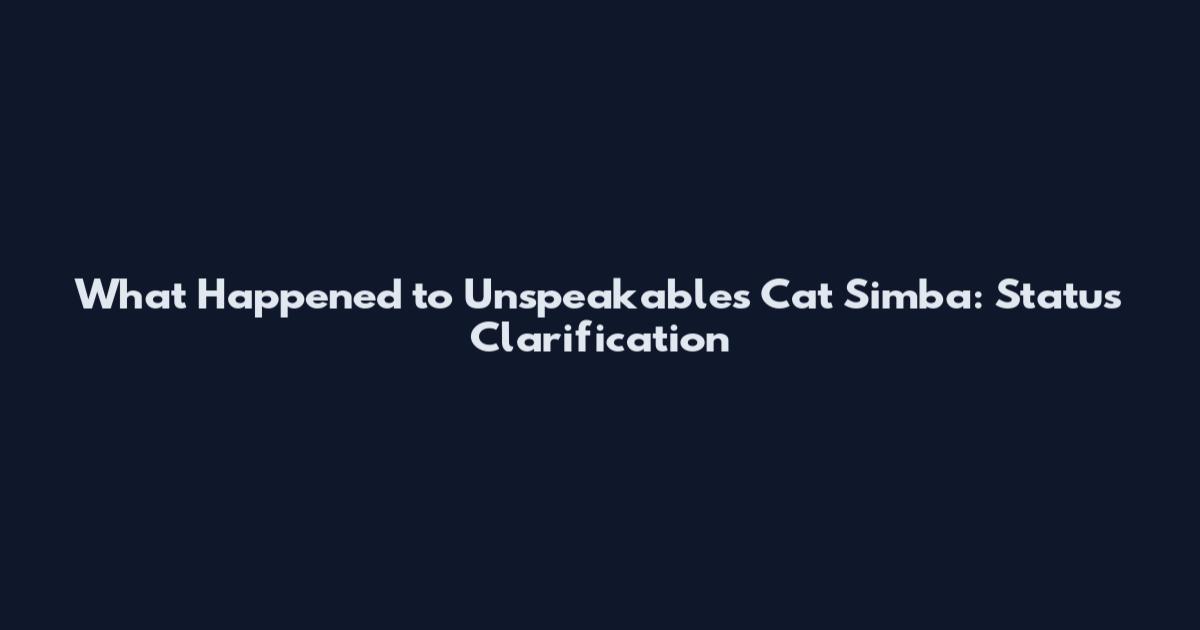 What Happened to Unspeakable's Cat Simba: Status Clarification