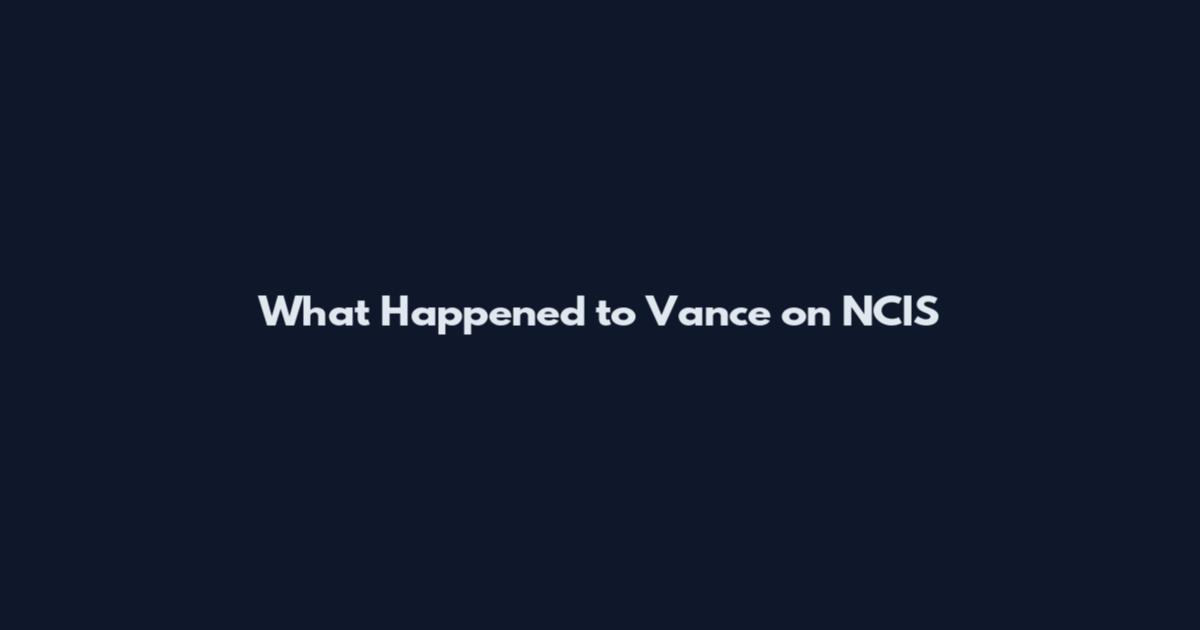 What Happened to Vance on NCIS