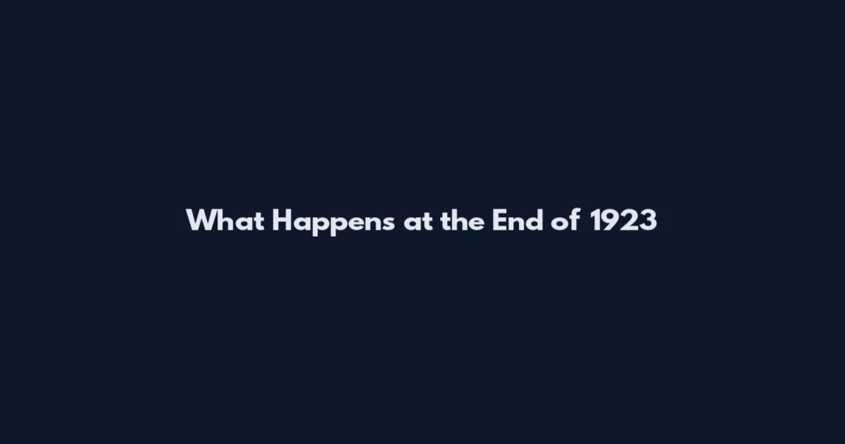 What Happens at the End of 1923
