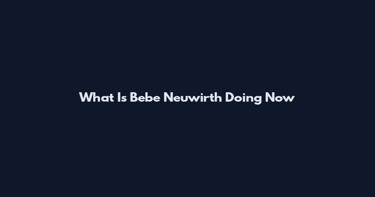 What Is Bebe Neuwirth Doing Now