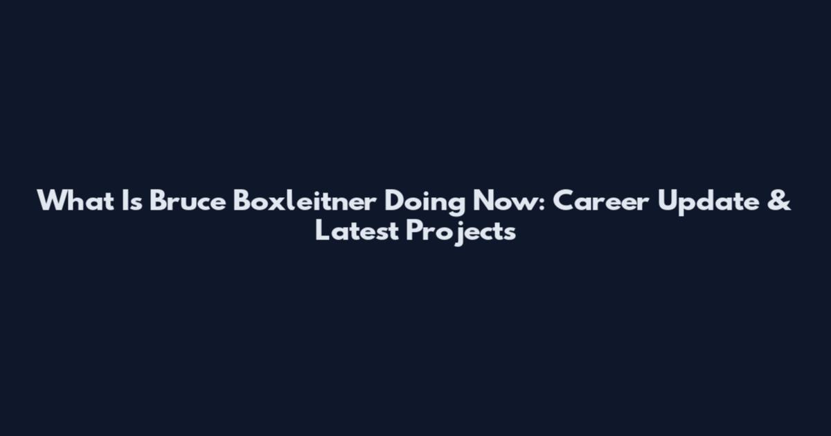 What Is Bruce Boxleitner Doing Now: Career Update & Latest Projects