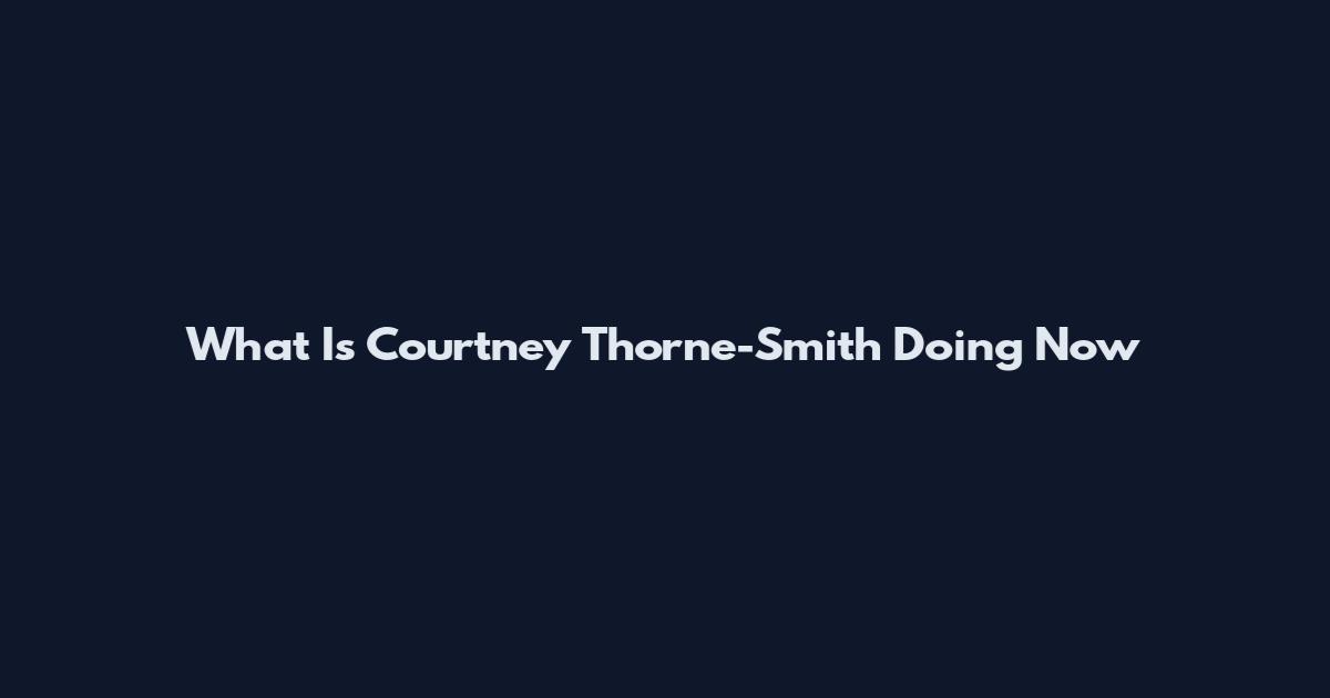 What Is Courtney Thorne-Smith Doing Now