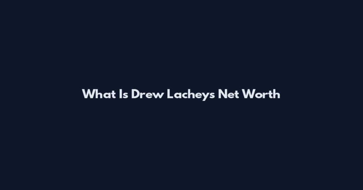 What Is Drew Lachey's Net Worth